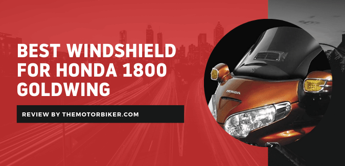 best windshield for 1800 Goldwing