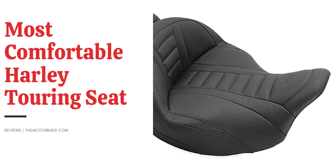 most comfortable harley touring seat