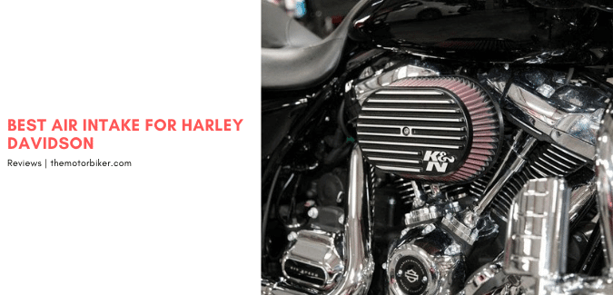 Best Air Intake for Harley Davidson (Any Model) – Top List